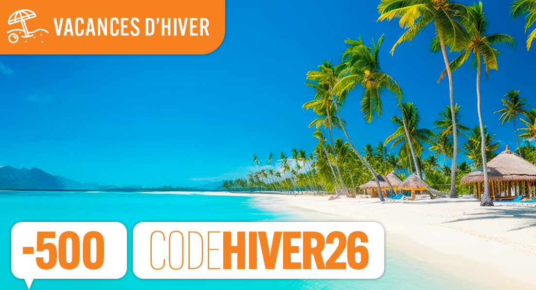 500€ sur vos vacances d'hiver ! 